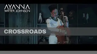 Ayanna Witter-Johnson | Crossroads (Official Video)