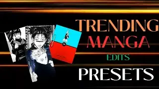 Trending Manga Edits Presets | Alight Motion