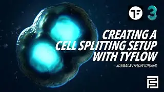 Creating a Cell splitting Effect | 3dsmax x Tyflow