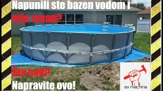 Kako Izravnati Bazen Pun Vode Bez Pražnjenja? Evo kako! //  How to level a pool full of water!