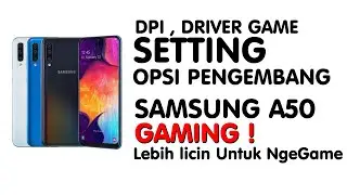 How to Enable SAMSUNG A50 Developer Options for Gaming