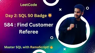 Day 2 of SQL 50 Badge: LeetCode 584. Find Customer Referee 🌟 | #SQL50ByRamaScript