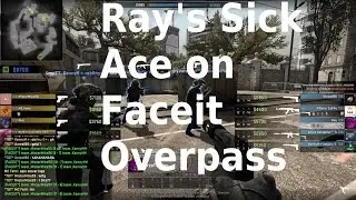 Ray's Sick AWP Ace on Overpass [FaceIt] including Ingame Talk