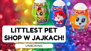Otwieram jajka z LITTLEST PET SHOP