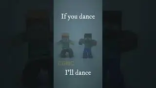 if you dance i'll dance (in Minecraft) #short