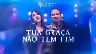 Veronica Sacer - Tua Graça Não Tem Fim