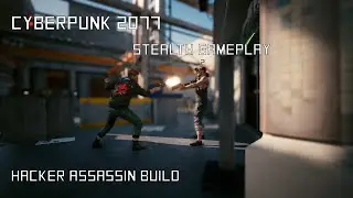 Cyberpunk 2077 - Netrunner Build - Stealth Gameplay