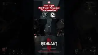 How to get the Broken Timepiece (Time Lapse Mod) Clocktower puzzle - Morrow Parish | Remnant 2
