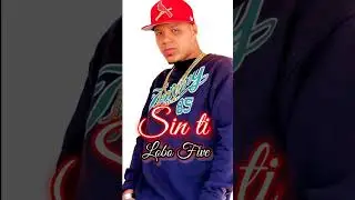 Lobo Five - Sin Ti