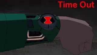 (Ben 10 Ultimate Alien) Ultimatrix Time Out