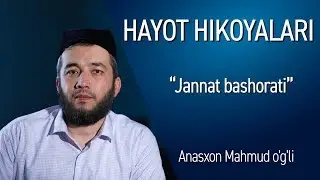 JANNAT BASHORATI/HAYOT HIKOYALARI