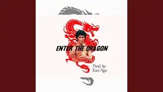 Enter The Dragon