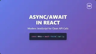 Async/Await in React: Simplify Asynchronous JavaScript for Beginners ✨