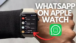 *New App* - How To Install WatchsApp On Your Apple Watch