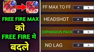 FREE FIRE MAX CONVERT TO FREE FIRE 😍!