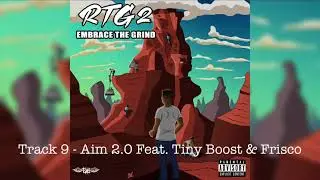 Aim 2.0 Feat Tiny Boost & Frisco [Audio]