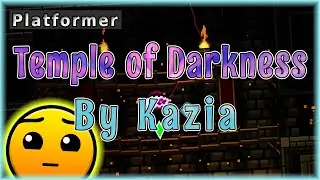 Temple of Darkness (By Kazia) [All Coins] | Geometry Dash