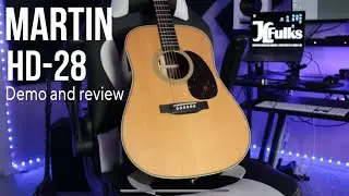 Martin HD-28 Demo and Review