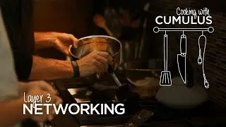 Cooking with Cumulus: Layer 3 networking and layer 3 tacos