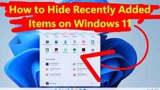 How to Hide Recently Opened Items on Windows 11