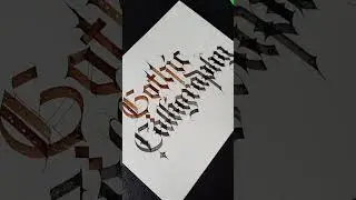 Gothic calligraphy my style 