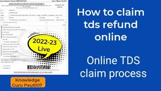 Income Tax Return to claim TDS Refund I TDS refund in 2022 I How to claim TDS refund online,