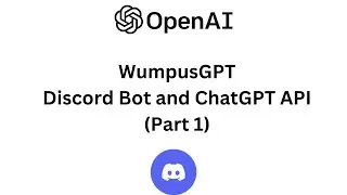 WumpusGPT | Python Discord Bot + ChatGPT