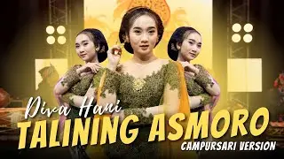 Talining Asmoro - Diva Hani - Campursari Everywhere