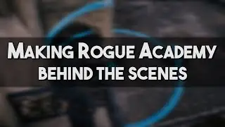 The Making Of | Rogue Academy: Stun Bombs