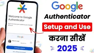 Google authenticator | How to setup Google authenticator | How to use google authenticator