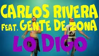 CARLOS RIVERA FEAT. GENTE DE ZONA - LO DIGO ZUMBA®