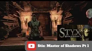 IM BACK|| Styx: Master of Shadows-Pt 1