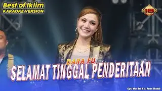 SELAMAT TINGGAL PENDERITAAN - IKLIM | Karaoke Dangdut by Dara Fu