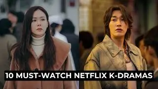 10 Best K-Dramas To Stream On Netflix Right Now