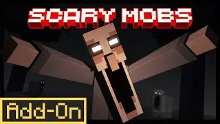 Scary Mobs 1.0 Add-On | Minecraft Marketplace | Showcase