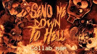 [BACKUP CALL/COLLAB MAP] Send Me Down to Hell - Nightcove_thefox