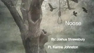 Noose Ft. Kenna Johnston