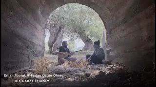 Erhan Toprak & Taylan Özgür Ölmez - Bir Ceket İsterem