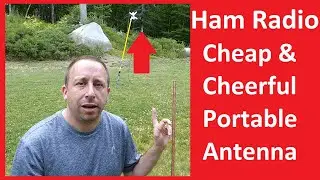 Cheap and Cheerful Ham Radio Field Day or POTA Antenna Build and Demo
