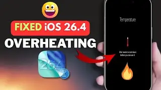 Fix iPhone Overheating 🥵 Issue After iOS 26.4 Update (Top 5 Tips)