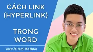 Cách tạo hyperlink trong Word - Hướng dẫn chèn liên kết link trong Word 2016 2010 2013 2007 2003