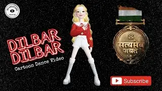 Dilbar Dilbar song l Satyameva Jayate l Cartoon Dance l #norafatehi #nehakakkar #bollywood #cartoon