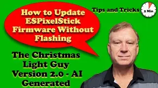 How to Update ESPixelStick Firmware without Flashing (OTA update via EFU) - AI Version