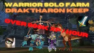 Warrior Solo Leveling in Drak'Tharon Keep - 900K+ XP/H - Level 76-77 - 15min/run