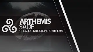 Arthemis Sade | Introducing to Arthemis
