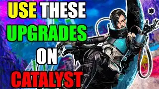 WHAT UPGRADES TO USE ON CATAYLST IN SEASON 21