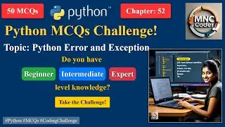 Python Error and Exception Handling - MCQs with Answers for Beginners and Experts