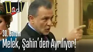 Melek, Şahin'den ayrılıyor! - Dadı 30. Bölüm