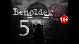 Beholder 2 Прохождение на русском ✽ Окно 101