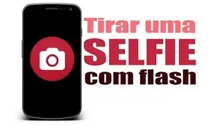 Flash caseiro para tirar fotos com a câmera frontal